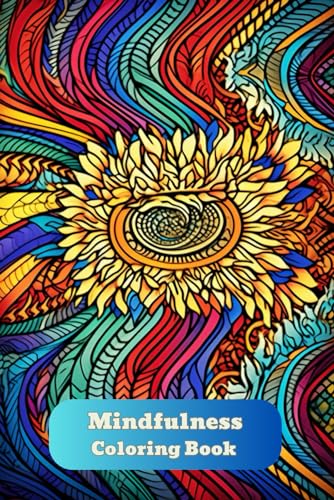 Mindfulness Coloring Book Fun: Feel the Zen With Stress Relieving Designs Animals, Mandalas, Zentangle Nature Art von Independently published
